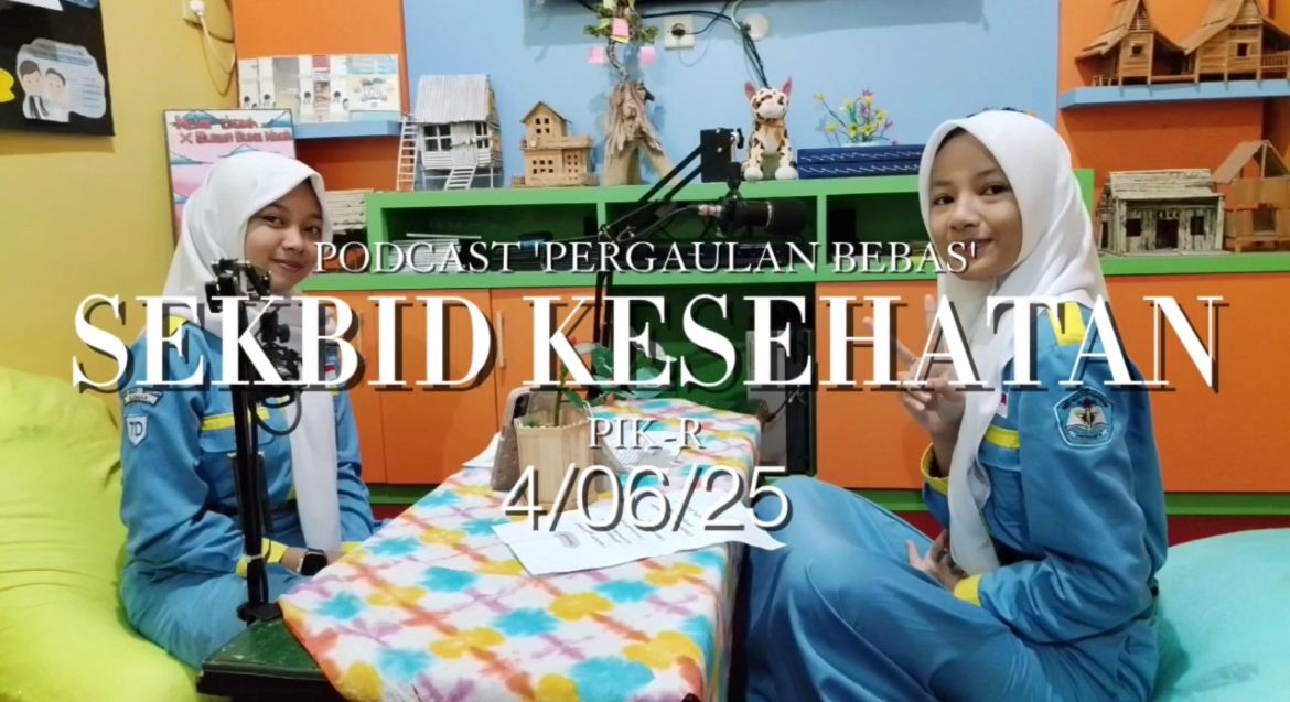 Sekbid Kesehatan PIK-R Hadirkan Podcast Edukatif tentang Pergaulan Bebas